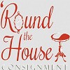 Round The House Consignment